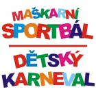 Maškarní sportbál a dětský karneval